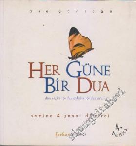 Her Güne Bir Dua: Dua Sözleri, Dua Öyküleri, Dua Ayetleri -        2002