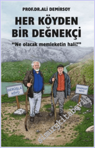 Her Köyden Bir Değnekçi : Ne Olacak Memleketin Hali -