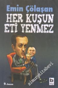 Her Kuşun Eti Yenmez -