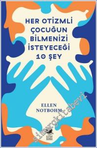 Her Otizmli Çocuğun Bilmenizi İsteyeceği 10 Şey -        2022