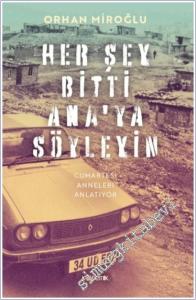 Her Şey Bitti Ana'ya Söyleyin -        2025