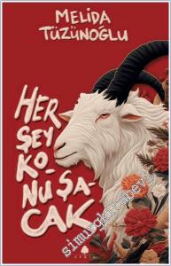 Her Şey Konuşacak -        2025