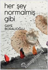 Her Şey Normalmiş Gibi -        2025