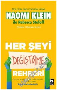 Her Şeyi Değiştirme Rehberi : Gençler İçin Gezegeni ve Birbirimizi Koruma Kılavuzu -        2022