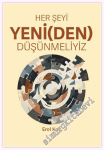 Her Şeyi Yeni(den) Düşünmeliyiz -         2026