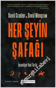 Her Şeyin Şafağı : İnsanlığın Yeni Tarihi -        2025