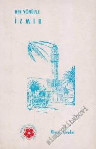 Her Yönüyle İzmir -