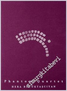 Hera Büyüktaşcıyan: Phantom Quartet -        2025