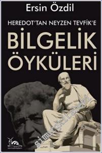Heredot'tan Neyzen Tevfik'e Bilgelik Öyküleri -        2023