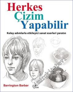 Herkes Çizim Yapabilir: Kolay Adımlarla Etkileyici Sanat Eserleri Yaratın -        2015