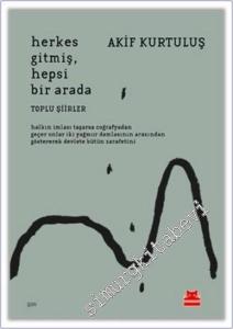 Herkes Gitmiş - Toplu Şiirler -        2021