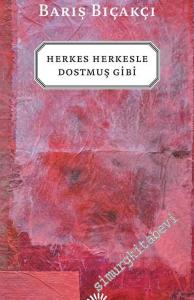 Herkes Herkesle Dostmuş Gibi -        2024