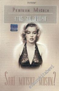 Herkes Seni Söylüyor Sahi Mutsuz musun? -