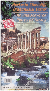 Herkesin Bilmediği Olağanüstü Yerler = The Undiscovered Places of Turkey -        2004