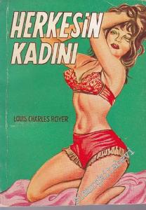 Herkesin Kadını ( Aşk, İhtiras ve Macera Romanı ) -        1965