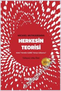 Herkesin Teorisi : Kimiz - Nereden Geldik - Nereye Gidiyoruz -        2025