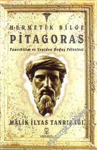 Hermetik Bilge Pitagoras Tanrıbilim ve Yeniden Doğuş Felsefesi -