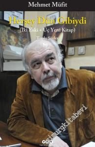 Herşey Dün Gibiydi - İki Eski Üç Yeni Kitap -