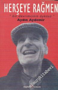 Herşeye Rağmen : Bir Devrimcinin Öyküsü -        2000