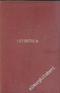 Heybeliada: Tarihi, Coğrafyası, Yaşamı -