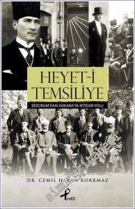 Heyet-i Temsiliye: Erzurum'dan Ankara'ya İktidar Yolu -        2015