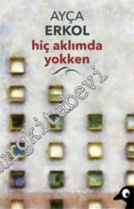 Hiç Aklımda Yokken -
