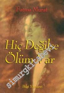 Hiç Değilse Ölüm Var -        1997