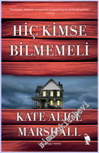 Hiç Kimse Bilmemeli -