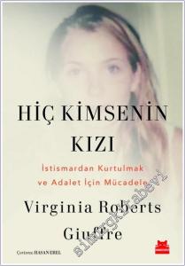 Hiç Kimsenin Kızı : İstismardan Kurtulmak ve Adalet İçin Mücadele -        2026