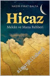 Hicaz - Mekan ve Mana Rehberi -        2023