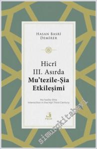 Hicri 3. Asırda Mu'tezile-Şia Etkileşimi -        2025