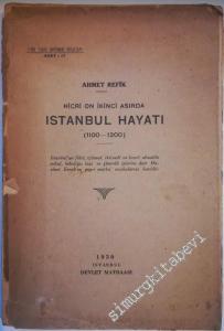 Hicri On İkinci Asırda İstanbul Hayatı ( 1100 - 1200 ) -
