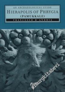 Hierapolis of Phrygia (Pamukkale) : An Archaeological Guide -        2010