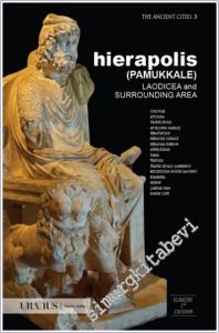Hierapolis ( Pamukkale ) : Laodicea and City Surrounding Area - The Ancient Cities 3 -        2022