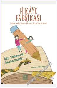 Hikaye Fabrikası: Çocuk Edebiyatında Yaratıcı Yazım Etkinlikleri -        2026