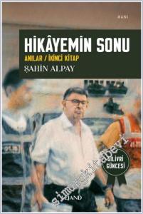 Hikayemin Sonu : Anılar / İkinci Kitap - Silivri Güncesi -        2025