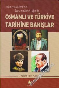 Osmanlı ve Türkiye Tarihine Bakışlar :Hikmet Kıvılcımlı'nın Saptamaları Işığında   -        2016