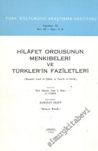 Hilafet Ordusunun Menkıbeleri ve Türklerin Faziletleri ( Manakib Cund el-Hilafa ve Faza'il el-Etrak ) -        1988