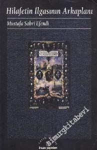 Hilâfetin İlgasının Arkaplanı -