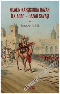 Hilalin Karşısında Hazar: İlk Arap - Hazar Savaşı -        2025