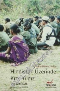 Hindistan Üzerine Kızıl Yıldız: Kızıl Koridor'da 16 Gün -