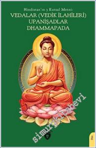 Hindistan'ın 3 Kutsal Metni: Vedalar (Vedik İlahileri) Upanişadlar Dhammapada -        2023