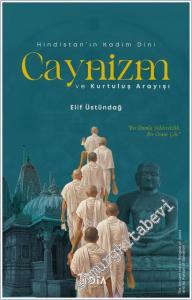 Hindistan'ın Kadim Dini Caynizm ve Kurtuluş Arayışı -        2025