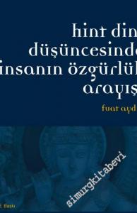 Hint Dini Düşüncesinde İnsanın Özgürlük Arayışı -