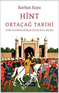 Hint Ortaçağ Tarihi Türk Egemenliğinde Delhi Sultanlığı -        2024