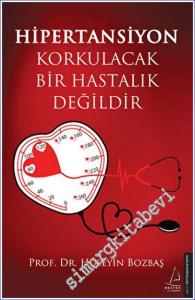 Hipertansiyon Korkulacak Bir Hastalık Değildir -        2023