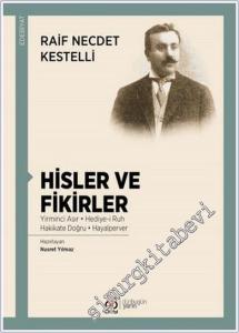 Hisler ve Fikirler: Yirminci Asır - Hediye-i Ruh - Hakikate Doğru - Hayalperver -        2020
