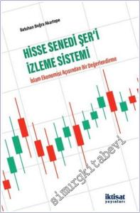 Hisse Senedi Şer‘i İzleme Sistemi İslam Ekonomisi Açısından Bir Değerlendirme -        2025