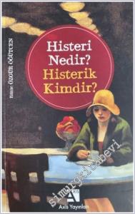 Histeri Nedir Histerik Kimdir -        2025