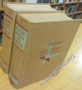 Histoire Générale de Technique - 2 Tomes: Tome 1: Les Premiers Etapes du Machinisme, Tome 2: Les Origines de la Civilisation Technique -